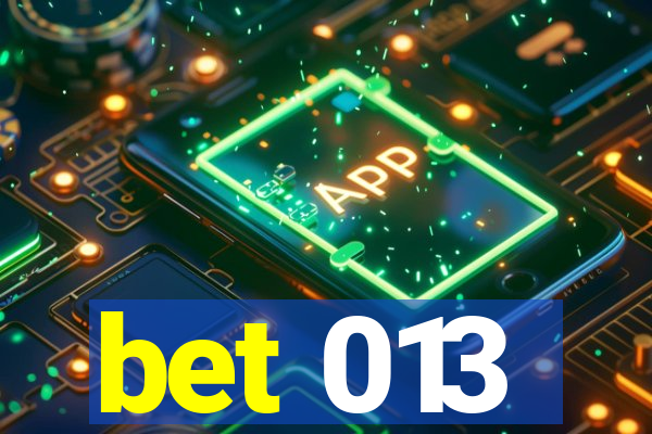 bet 013